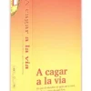 A Cagar a la Via (Català)