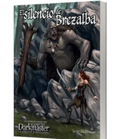 Against the Darkmaster: El Silencio de Brezalba
