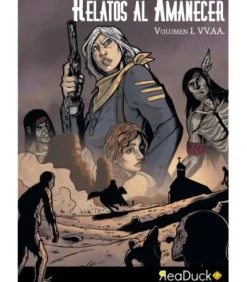 Amanecer Muerto: Relatos al Amanecer (Volumen 1)