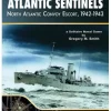 Atlantic Sentinels: North Atlantic Convoy Escort, 1942-1943