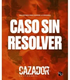 Cazador: La Venganza - Caso sin Resolver