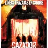 Cazador: La Venganza - Lineas Trazadas en Sangre