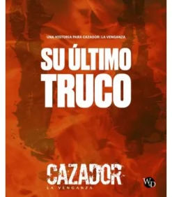 Cazador: La Venganza (Su Último Truco)