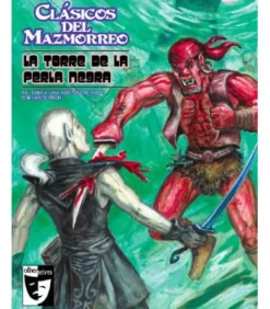 Clásicos del Mazmorreo: 5. La Torre de la Perla Negra / Sangre para el Rey Serpiente