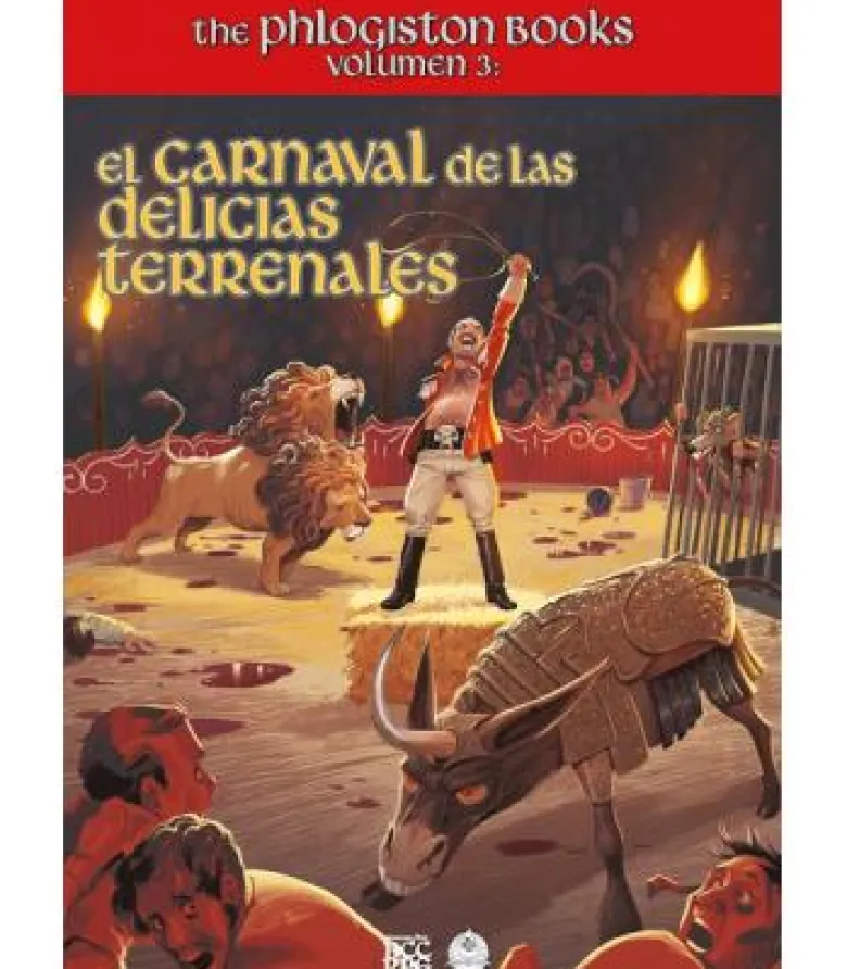 Clásicos del Mazmorreo: The Phlogiston Books 3 - El Carnaval de las Delicias Terrenales