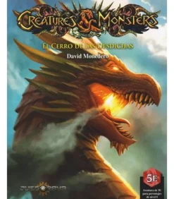 Creatures & Monsters: El Cerro de las Desdichas
