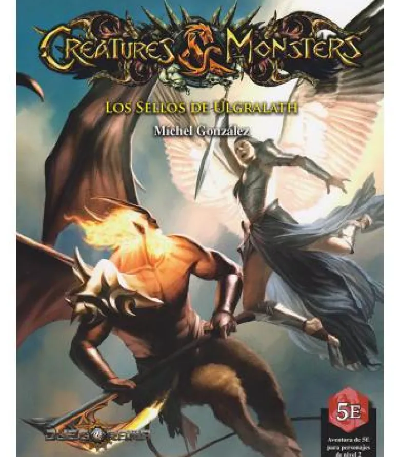 Creatures & Monsters: Los Sellos de Ulgralath