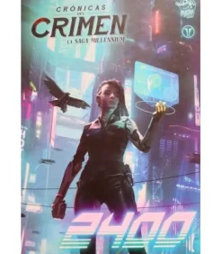 Crónicas del Crimen: 2400 (La Saga Millennium)