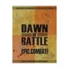 Dawn of Battle: Expansion Epic Combat!
