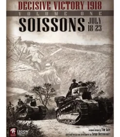Decisive Victory 1918: Volume 1 - Soissons (Inglés)