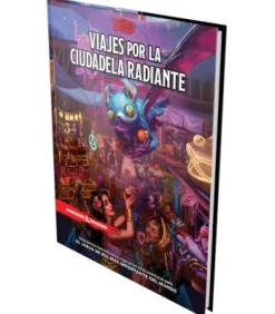 Dungeons & Dragons: Viajes por la Ciudadela Radiante