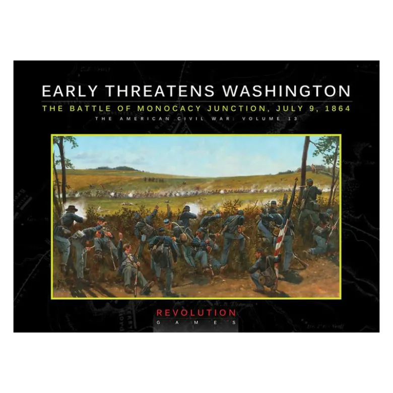 Early Threatens Washington: The Battle of Monocacy Junction, July 9 1884 (Ziplock)