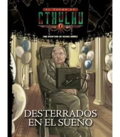 El Sueño de Cthulhu: Desterrados en el Sueño
