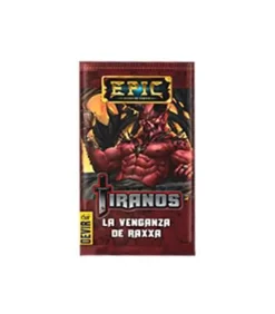 Epic: Tiranos (La Venganza de Raxxa)