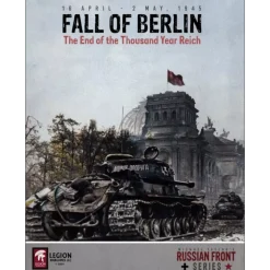 Fall of Berlin: The End of the Thousand Year Reich
