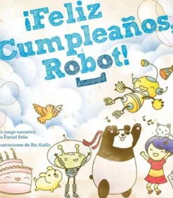 ¡Feliz Cumpleaños, Robot!