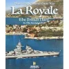 Fleets of the Second Great War - La Royale: The French Navy (Inglés)