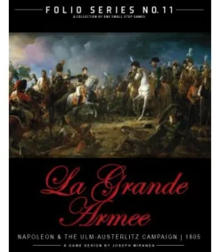 Folio Series No.11: La Grande Armee 1805 - Napoleon & The Ulm-Austerlitz Campaign (Inglés)