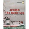 Great War at Sea: Jutland - The Baltic Sea (Inglés)