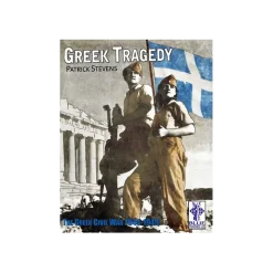 Greek Tragedy: The Greek Civil War 1944-1949