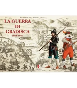 La Guerra di Gradisca, 1615-1617 (Inglés)