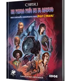 La Llamada de Cthulhu Pulp Cthulhu: Un Fuego Frío en el Abismo
