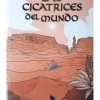Las Cicatrices del Mundo: Explorando el Mundo Quebrado