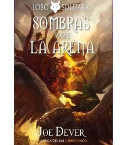 Lobo Solitario 5: Sombras sobre la Arena (Librojuego)