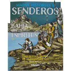 Mapas, Historias & Senderos: La Bahia de los Espiritus Vol. 1