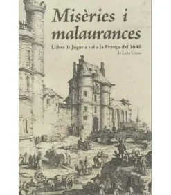 Misèries i malaurances - Llibre 1: Jugar a rol a la França del 1948