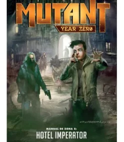 Mutant Year Zero: Manual de Zona 5 - Hotel Imperator