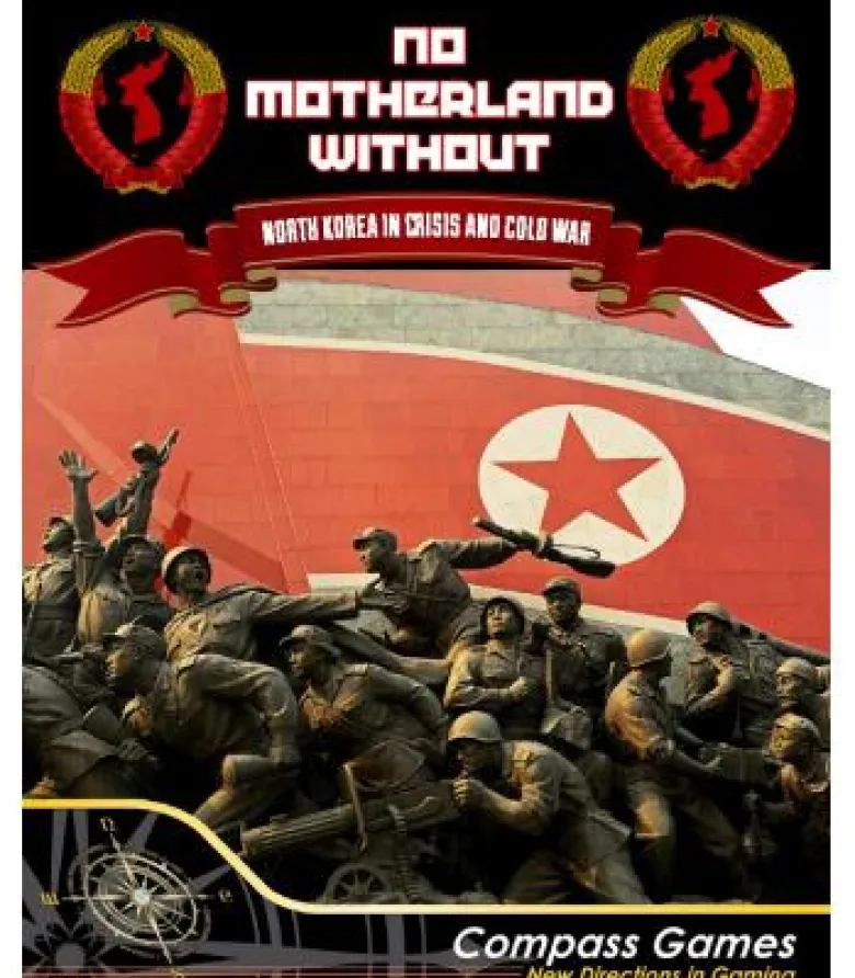 No Motherland Without: North Korea in Crisis and Cold War (Inglés)