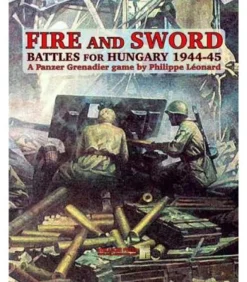 Panzer Grenadier - Fire and Sword: Battles for Hungary 1944 (Inglés)