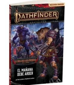 Pathfinder (2ª Edición): La Era de las Cenizas 3 (El Mañana debe Arder)