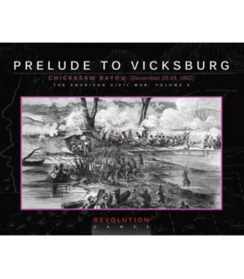 Prelude to Vicksburg: Chickasaw Bayou (Dec 26-29, 1862) (En Caja)