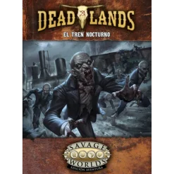 Savage Worlds: Deadlands - El Tren Nocturno