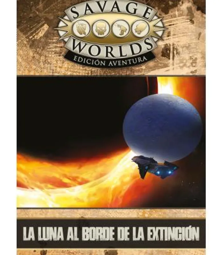 Savage Worlds: Edición Aventura - La Luna al Borde de la Extinción