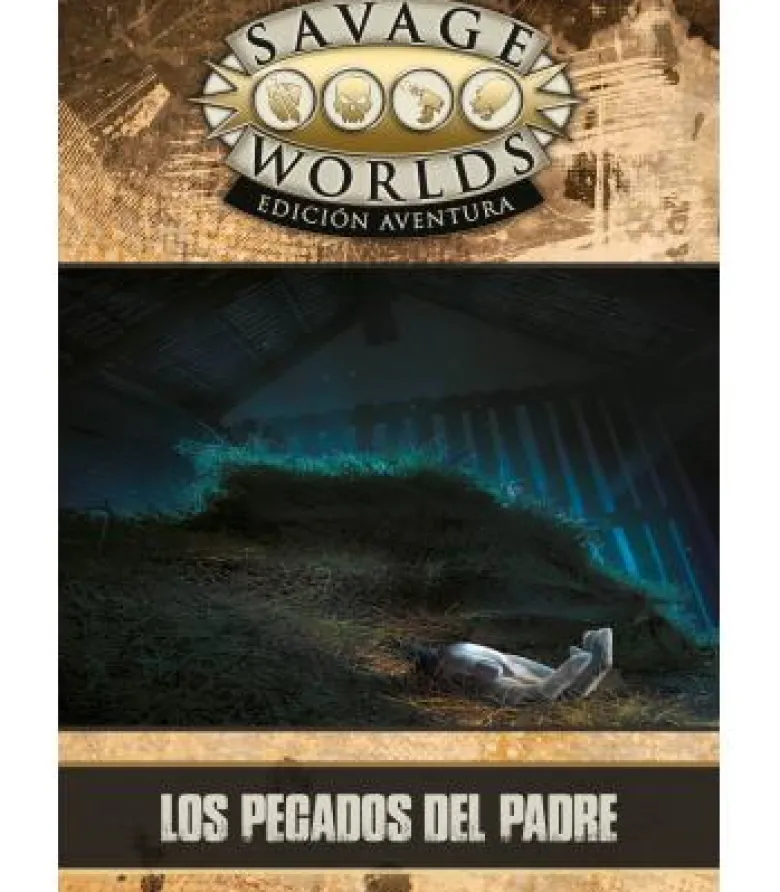Savage Worlds: Edición Aventura - Los Pecados del Padre