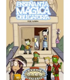 Savage Worlds: Enseñanza Mágica Obligatoria