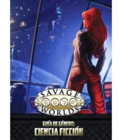 Savage Worlds: Guía de Género - Ciencia Ficción