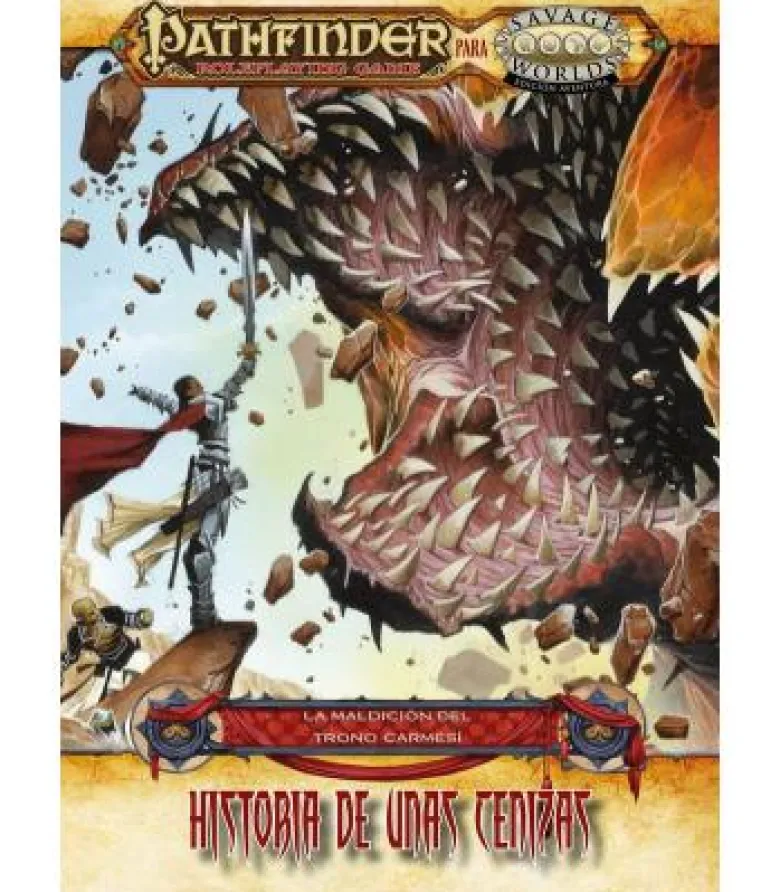 Savage Worlds: Pathfinder - La Maldición del Trono Carmesi/4: Historia de unas Cenizas
