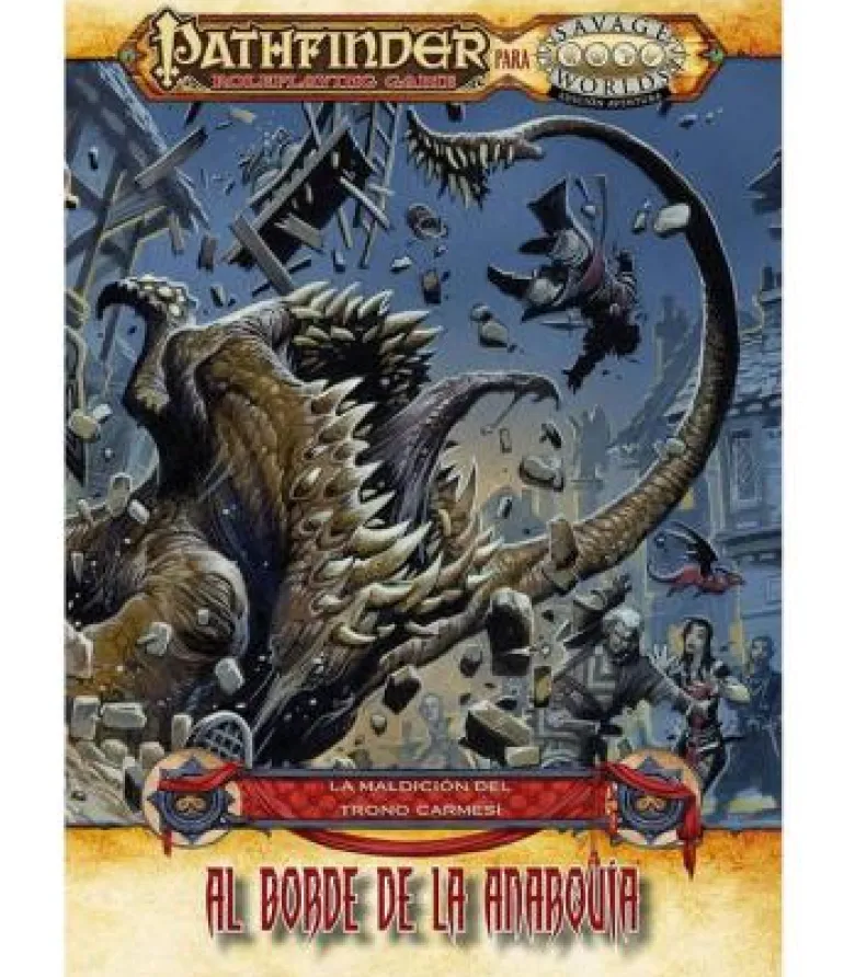 Savage Worlds: Pathfinder - La Maldición del Trono Carmesi/1: Al Borde de la Anarquía