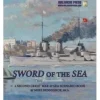 Second Great War at Sea - Sword of the Sea (Inglés)