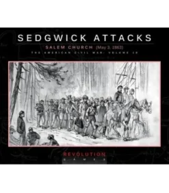 Sedgwick Attacks: Salem Church (May 3, 1863) (En Caja)