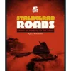 Stalingrad Roads: Battle on the Edge of the Abyss