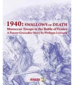 1940: Swallows of Death - Moroccan Troops in the Battle of France