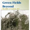 To the Green Fields Beyond: The Battle of Cambral , 1917