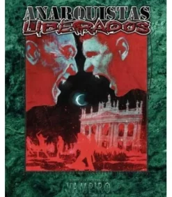 Vampiro La Mascarada 20º Aniversario: Anarquistas Liberados
