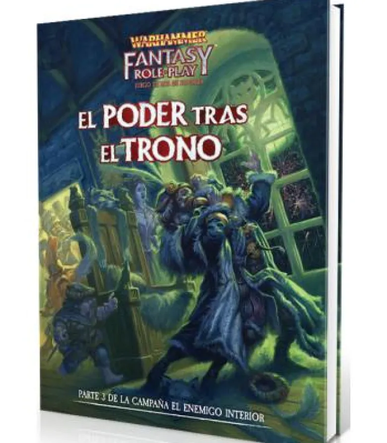 Warhammer Fantasy: El Enemigo Interior 3 - El Poder Tras el Trono