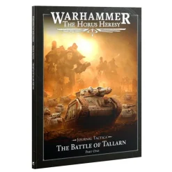 Warhammer 40,000: The Horus Heresy - Journal Tactica (The Battle of Tallarn: Part One)